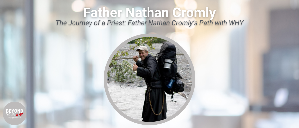 The Journey Of A Priest Father Nathan Cromly S Path With WHY   Podcast Cover Images 500 × 300 Px 1624 × 696 Px 9 1200x514 